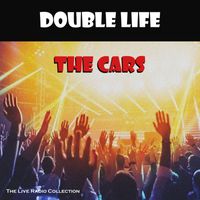 The Cars - Double Life (Live)