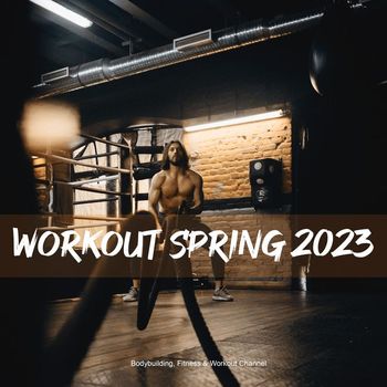 Various Artists - Workout Spring 2023
