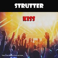 Kiss - Strutter (Live)