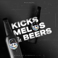 Maxtreme - Kicks, Melos & Beers! (Explicit)