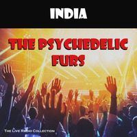 The Psychedelic Furs - India (Live)