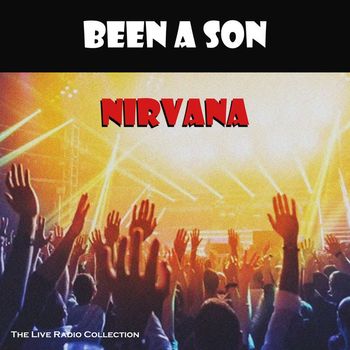 Nirvana - Been A Son (Live [Explicit])