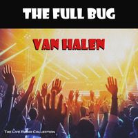 Van Halen - The Full Bug (Live)
