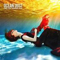 Ocean Dust - Like the Summer Sun