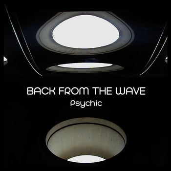 Back From The Wave - Psychic