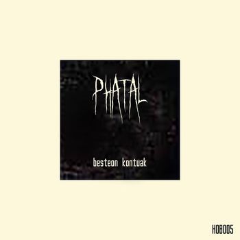 Phatal - Besteon Kontuak