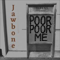 Jawbone - Poor Poor Me