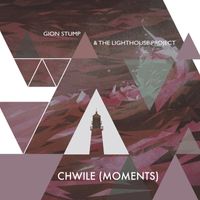 Gion Stump & The Lighthouse Project - Chwile (Moments Polish Version)