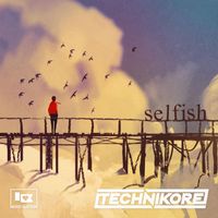 Technikore - Selfish
