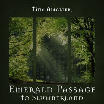 Tina Amalier - Emerald Passage to Slumberland
