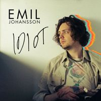 Emil Johansson - Idiot
