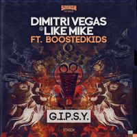 Dimitri Vegas & Like Mike - G.I.P.S.Y.