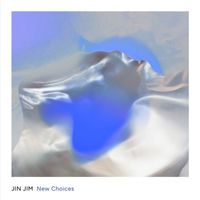 Jin Jim - New Choices
