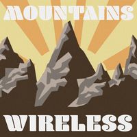 Wireless - Mountains