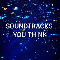 Soundtracks - YOU THINK
