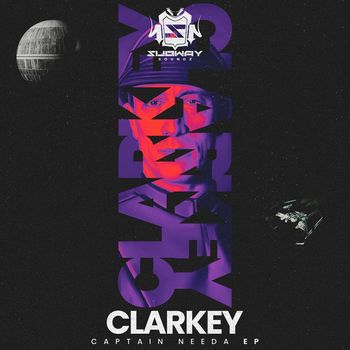 Clarkey - Captain Needa EP