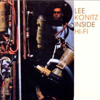 Lee Konitz - Inside Hi-Fi (Remastered)