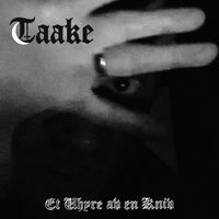 Taake - Et Uhyre av en Kniv