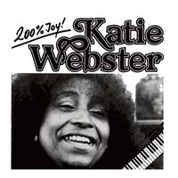 Katie Webster - 200% Joy!