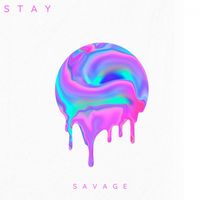 Savage - Stay