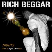 Rich Beggar - NIGHTS (Don-E Right Time Mix)