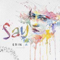 Erin - Say