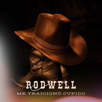 Rodwell - Me Traicionó Cupido (Explicit)