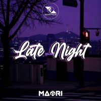 Maori - Late Night