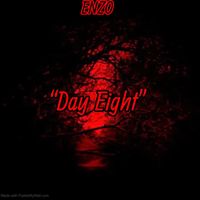 Enzo - Day Eight (Explicit)