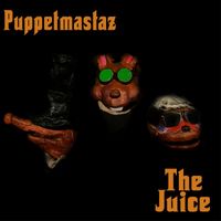 Puppetmastaz - The Juice