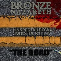 Bronze Nazareth - The Road (Explicit)