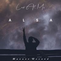 ALSA - Look At Me
