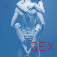 G - Sex (Explicit)