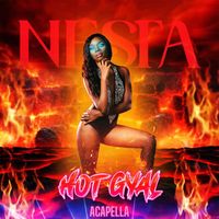 Nesta - Hot Gyal (Acapella)