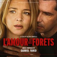 Gabriel Yared - L'Amour et les forêts (Original Motion Picture Soundtrack)