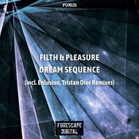 Filth & Pleasure - Dream Sequence