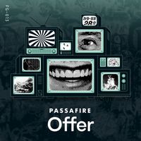 Passafire - Offer