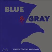 Higher Ground Bluegrass - Blue & Gray