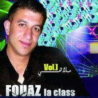 Fouaz La Class - Raki Fel Bal, Vol. 1