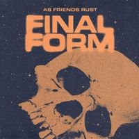 As Friends Rust - Final Form