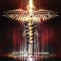 White Spirit - Right or Wrong Special Edition