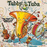 The Peter Pan Players and Orchestra - Tubby The Tuba - The Toy Box Suite