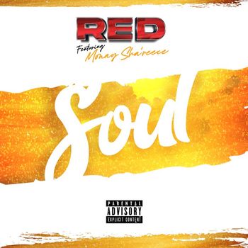 Red - Soul (feat. Monay Sha'reece) (Explicit)