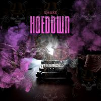 Smoke - Hoedown (Explicit)