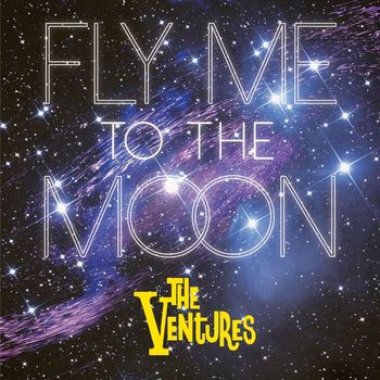 The Ventures - Fly Me To the Moon