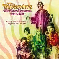 The Bystanders - The Live Sessions 1966-1969