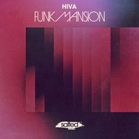 Hiva - Funk Mansion