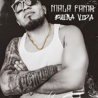 Nex - Mala Fama Buena Vida (Explicit)