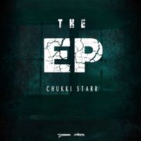 Chukki Starr - The EP