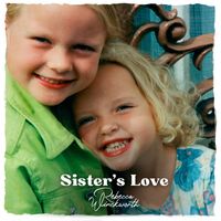 Rebecca Winckworth - Sister's Love